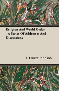 Paperback Religion and World Order - A Series of Addresses and Discussions Book