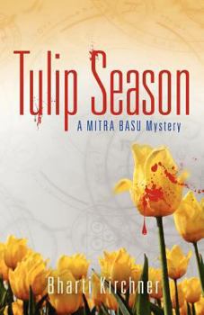 Paperback Tulip Season: A Mitra Basu Mystery Book