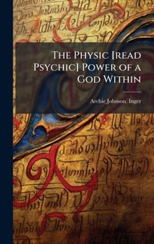 Hardcover The Physic [read Psychic] Power of a God Within Book