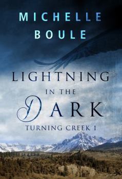 Paperback Lightning in the Dark: Turning Creek 1 Book