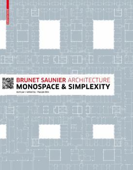Hardcover Brunet Saunier Architecture: Monospace and Simplexity Book