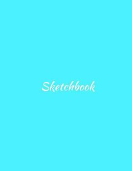 Sketchbook: 8.5 x 11 Large Sketch book, Tiffany Blue Cover, Blank Book for Drawing, Sketching, Doodling, Writing (Notebook, Journal) White Paper, 100 Unlined Blank Pages