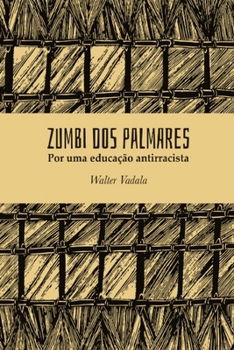 Paperback Zumbi dos Palmares: Por uma educação antirracista [Portuguese] Book