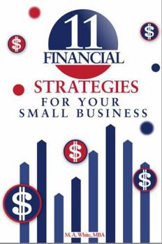 Paperback 11 Financial Strategies for Your Small Business Book
