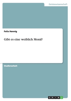 Paperback Gibt es eine weiblich Moral? [German] Book