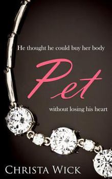Paperback Pet: The Collected Billionaire Domination & Submission Series Book