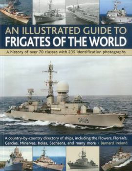 Paperback An Illustrated Guide to Frigates of the World Book