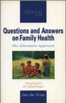 Paperback Questions and Answers on Family Health: The Alternative Approach Book