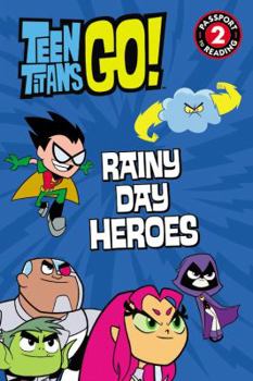 Paperback Teen Titans Go! (Tm): Rainy Day Heroes Book