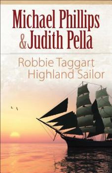 Robbie Taggart: Highland Sailor - Book #2 of the Highland Collection 