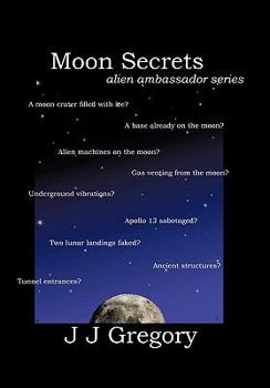 Moon Secrets - Book #3 of the Alien Ambassador