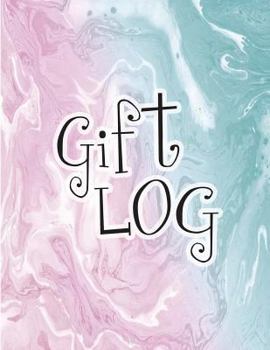 Gift Log: Gift Recording Book and Present Receipt Log Organizer to Make Sending Thank You Cards Easy for Weddings, Baby Showers, Bridal Showers, ... - Texture Design