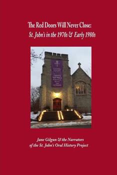 Paperback The Red Doors Will Never Close: St. John's in the 1970s and 1980s Book