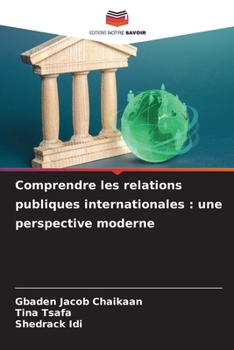 Paperback Comprendre les relations publiques internationales: une perspective moderne [French] Book