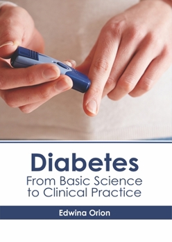Hardcover Diabetes: From Basic Science to Clinical Practice Book