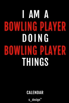 Paperback Calendar for Bowling Players / Bowling Player: Everlasting Calendar / Diary / Journal (365 Days / 3 Days per Page) for notes, journal writing, event p Book