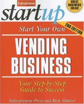 Start Your Own Vending Business - Book  of the Startup Series