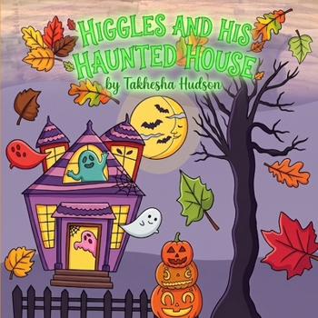 Paperback Higgles and His Haunted House Book