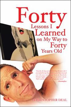 Paperback Forty Lessons I Learned on My Way to Forty Years Old Book