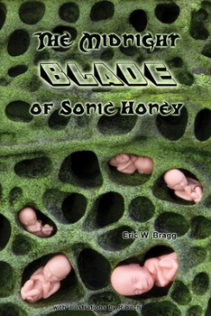 Paperback The Midnight Blade of Sonic Honey Book