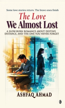 Hardcover The Love We Almost Lost Book