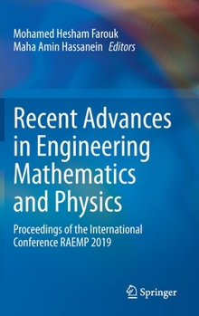 Hardcover Recent Advances in Engineering Mathematics and Physics: Proceedings of the International Conference Raemp 2019 Book