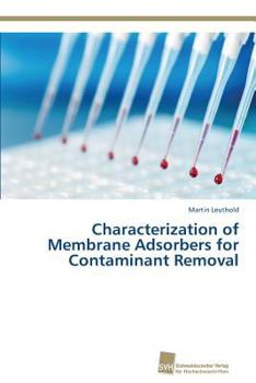 Paperback Characterization of Membrane Adsorbers for Contaminant Removal Book