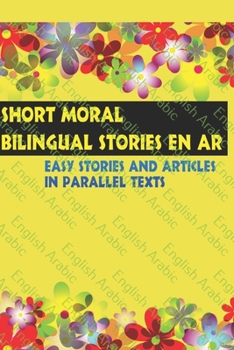 Paperback Short Moral Bilingual Stories En AR: + Resume Word List /updated version 2021 Book