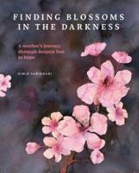 Paperback Finding Blossoms in the Darkness Book