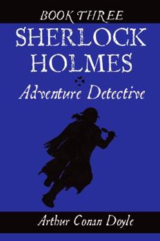 Paperback Sherlock Holmes: Adventure Detective, Book Three Book