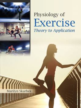 Physiology of Exercise : Theory to Application