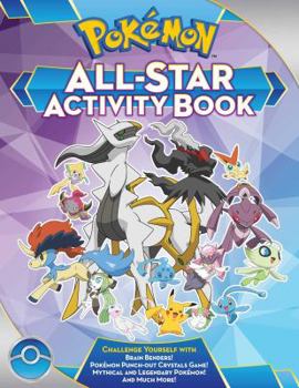 Paperback Pok?mon All-Star Activity Book: Meet the Pok?mon All-Stars--With Activities Featuring Your Favorite Mythical and Legendary Pok?mon! Book