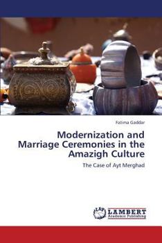 Paperback Modernization and Marriage Ceremonies in the Amazigh Culture Book