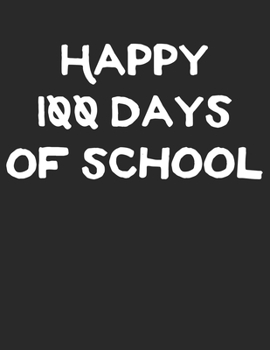 Happy 100 Days of School: Lovely 100 Days of School Motivational Composition Notebook College Ruled Lined Paper Gift for Children