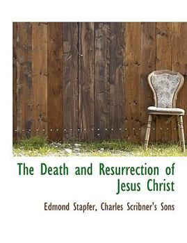 The Death and Resurrection of Jesus Christ