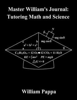 Paperback Master William's Journal: Tutoring Math and Science Book