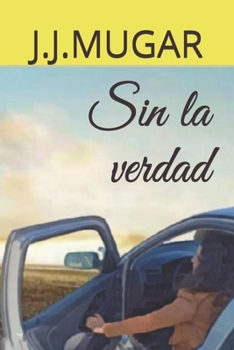 Paperback Sin la verdad [Spanish] Book