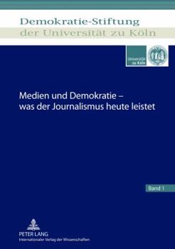 Hardcover Medien Und Demokratie - Was Der Journalismus Heute Leistet [German] Book