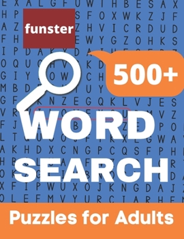 Funster 500+ Word Search Puzzles for Adults: Challenging Word Search Book for Adults with a Huge Supply and Solutions of Puzzles | Giant Puzzles Get ...