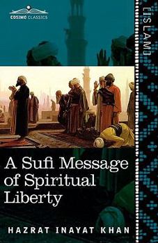 Paperback A Sufi Message of Spiritual Liberty Book