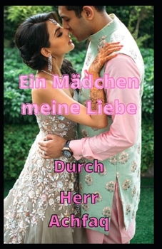 Paperback Ein M?dchen meine Liebe [German] Book