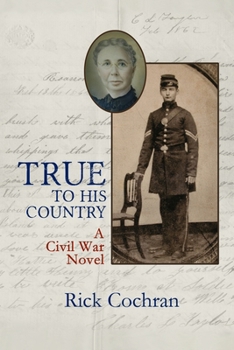 Paperback True to His Country: A Civil War Novel Book