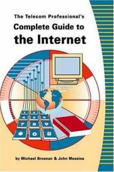 Paperback The Telecom Professional's Complete Guide to the Internet Book