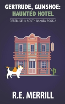 Paperback Gertrude, Gumshoe: Haunted Hotel Book