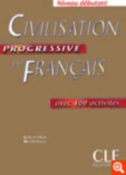 Paperback Civilisation Progressive Du Francais, Niveau Debutant [French] Book