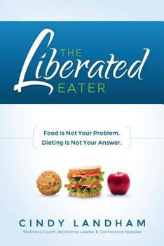 Paperback The Liberated Eater Book