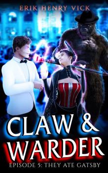 Paperback They Ate Gatsby: CLAW & WARDER Episode 5 Book