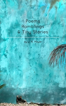 Paperback Poems, Ramblings, and Tiny Stories Book