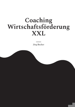 Paperback Coaching Wirtschaftsförderung XXL: Kommunikationsplattform mit Scharnierfunktion [German] Book