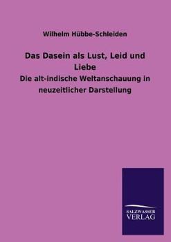 Paperback Das Dasein ALS Lust, Leid Und Liebe [German] Book